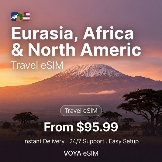 Eurasia, Africa & North America 84 countries Travel eSIM - VOYA eSIM